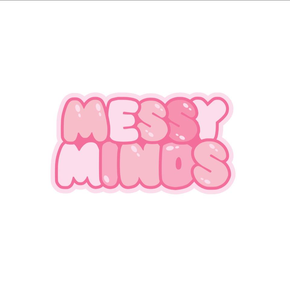 Messy Minds - 🎀 IT’S HAPPENING! 🎀 The very first Messy... | Facebook