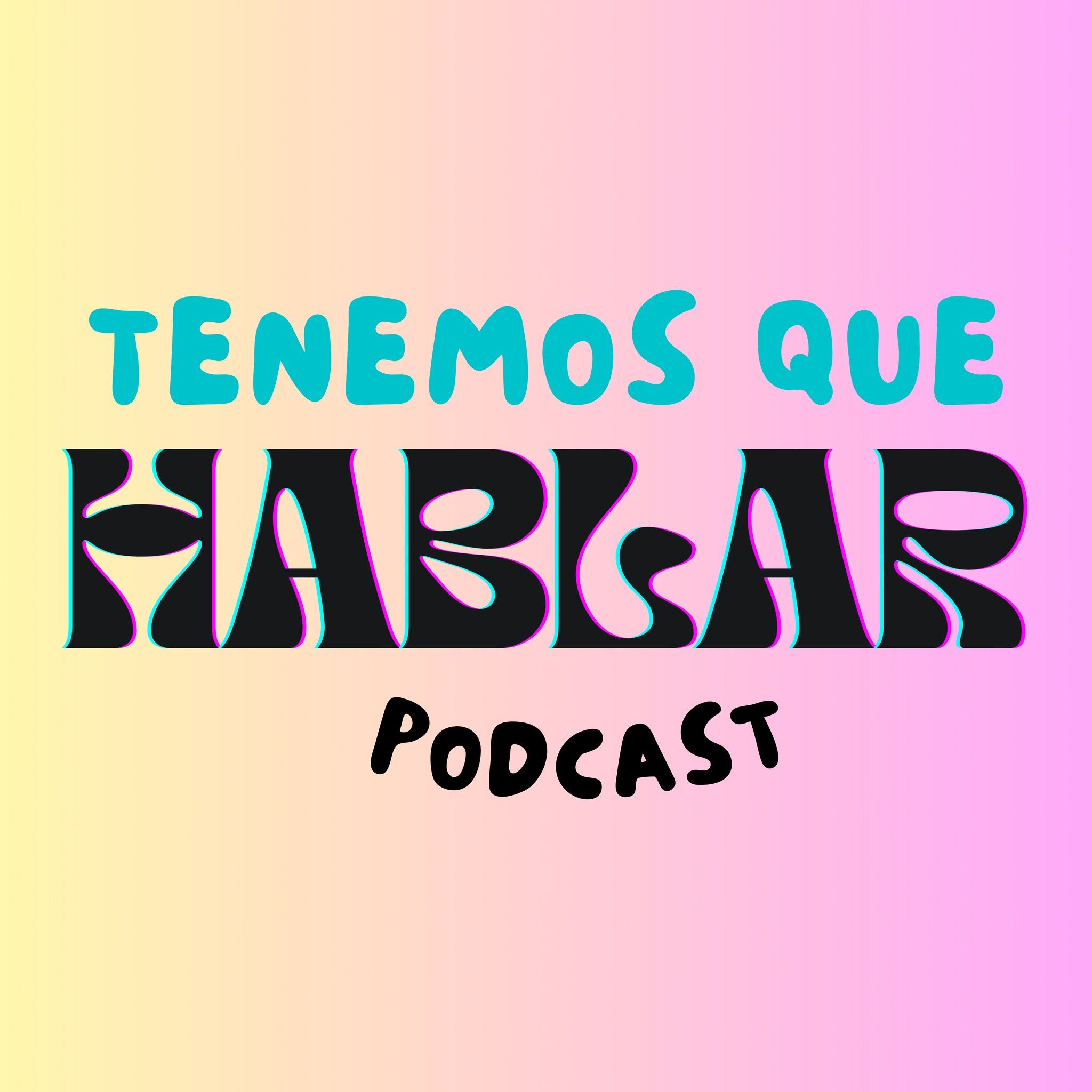 Tenemos que hablar podcast