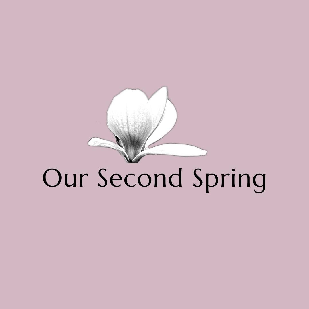 Our Second Spring