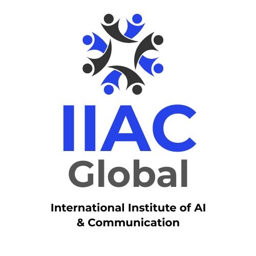 International Institute of AI & Communication - IIAC Global