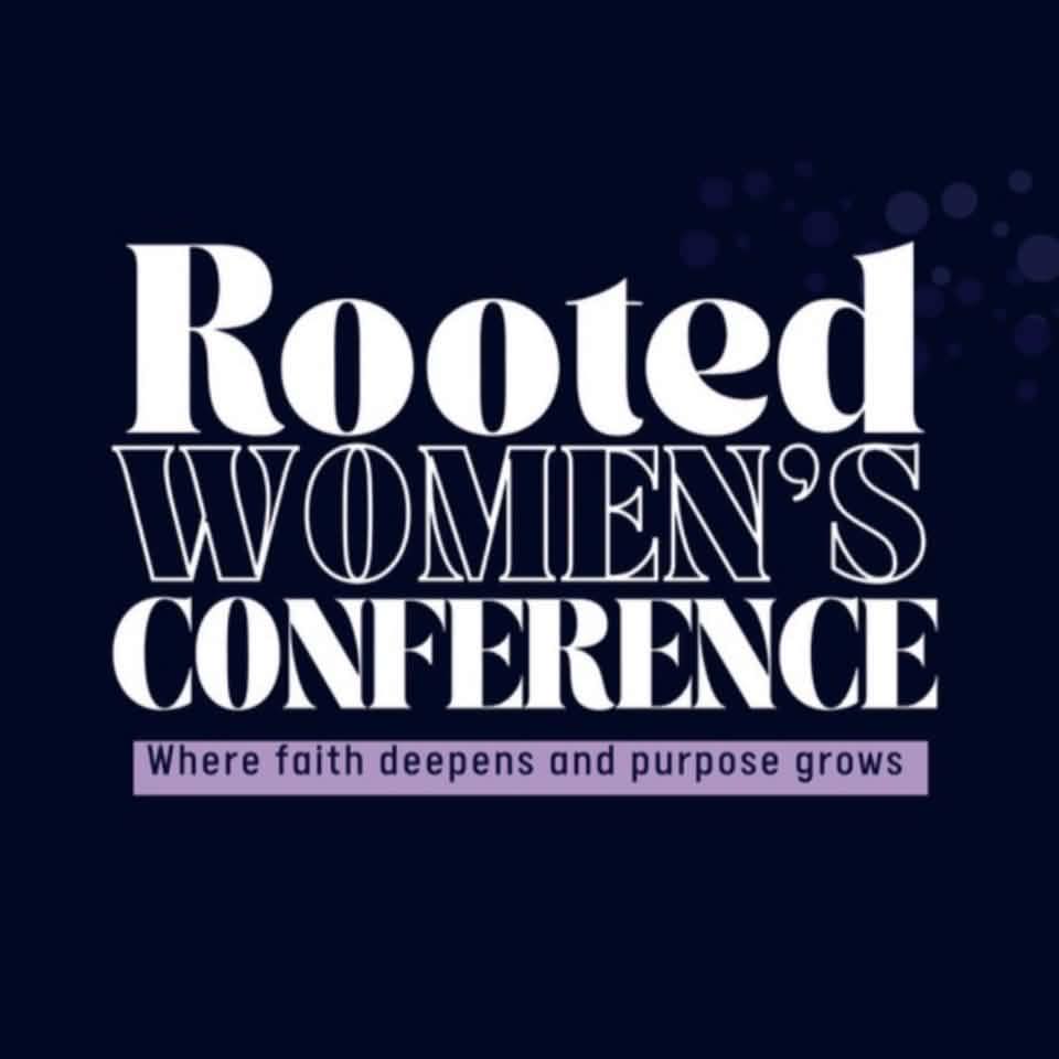 Rooted Women's Conference | Vicksburg MS