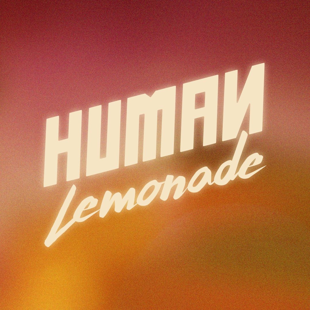 Human Lemonade