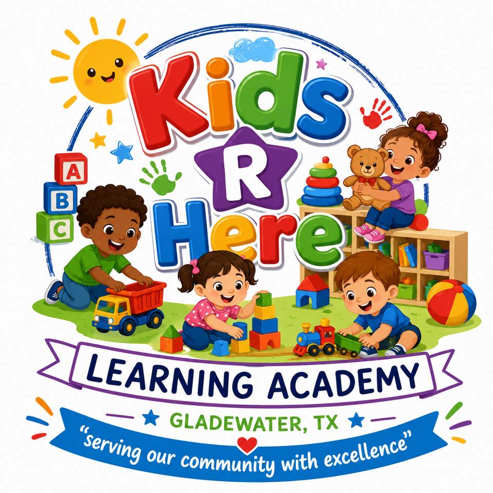 Kids R Here Learning Academy - Gladewater | Gladewater TX