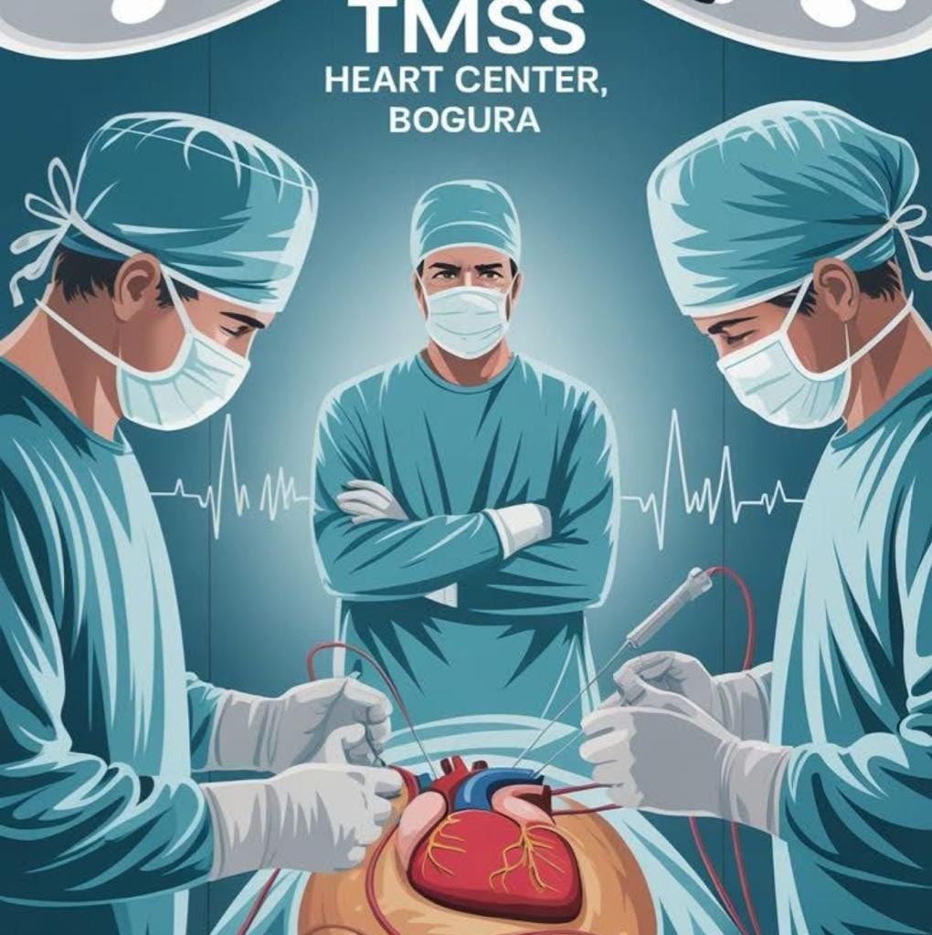 Department of cardiac surgery -TMSS medical college