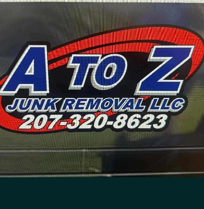 A to Z Junk Removal LLC | Buckfield ME