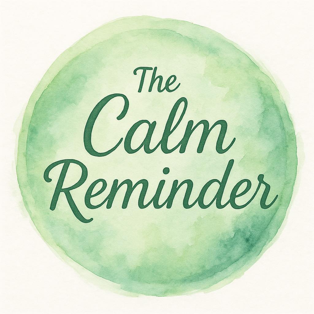 The Calm Reminder