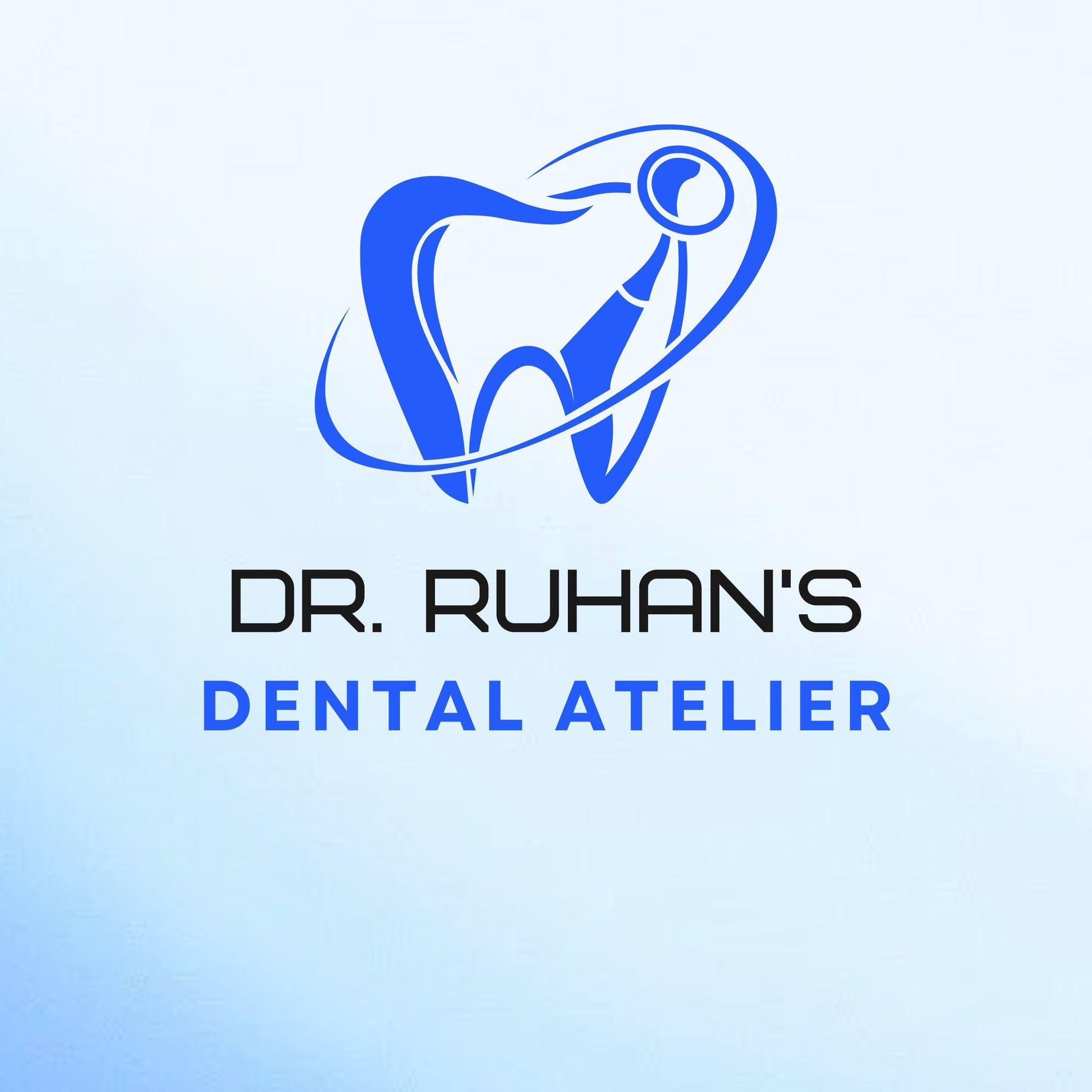 Dr. Ruhan's Dental Atelier