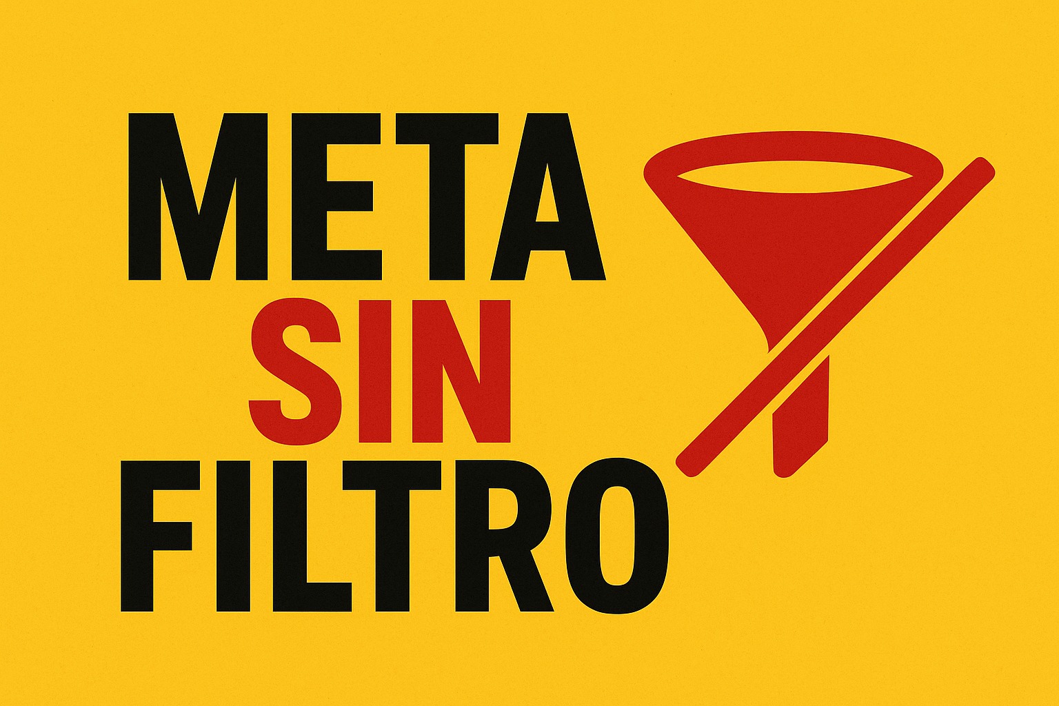Meta Sin Filtro