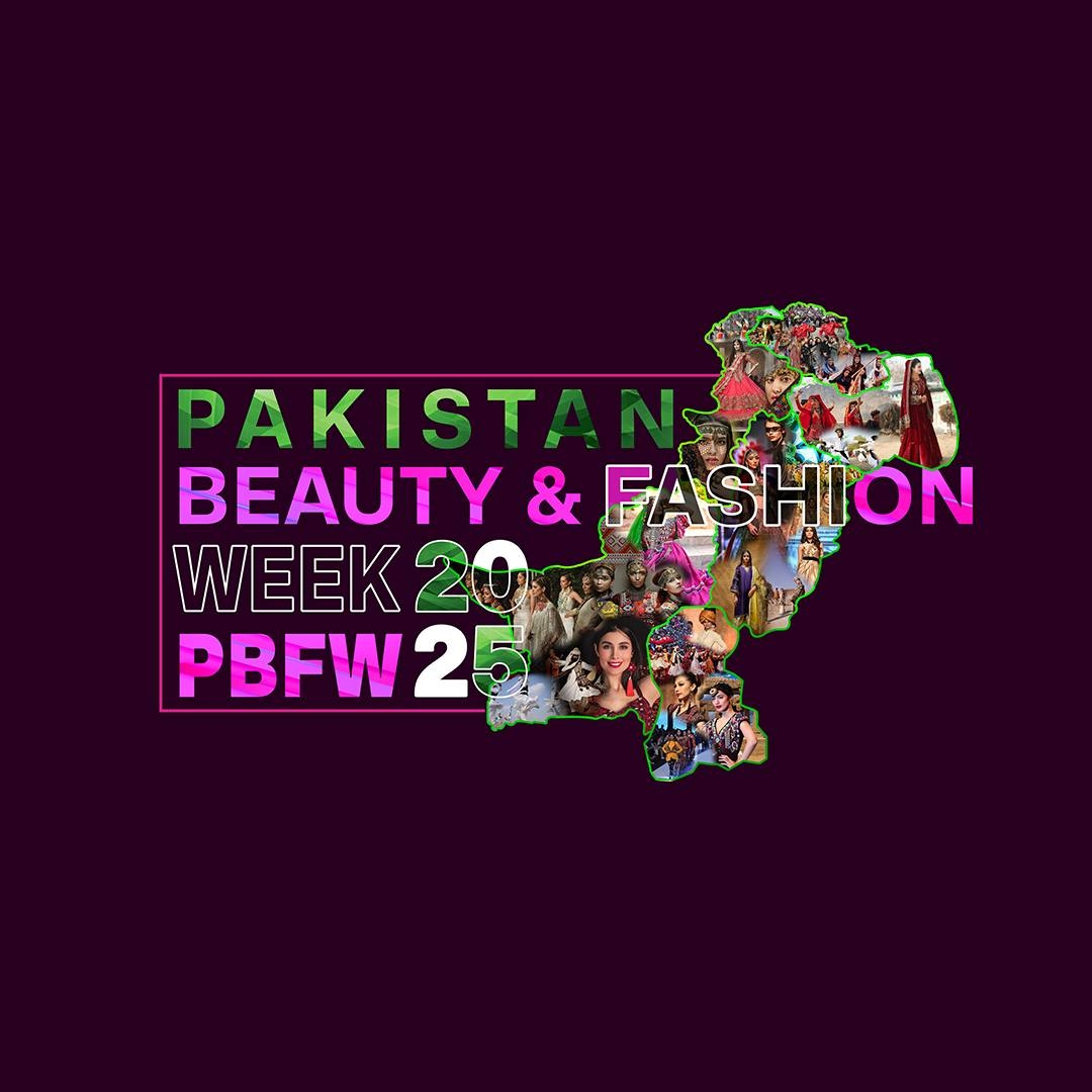 Pakistan Beauty & Fashion Week