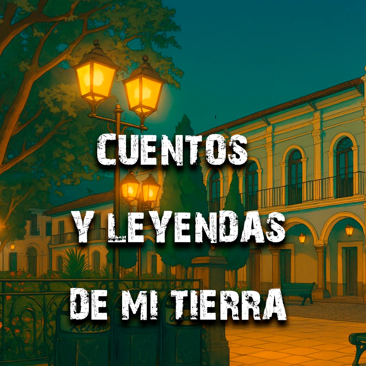 Cuentos y Leyendas de mi Tierra