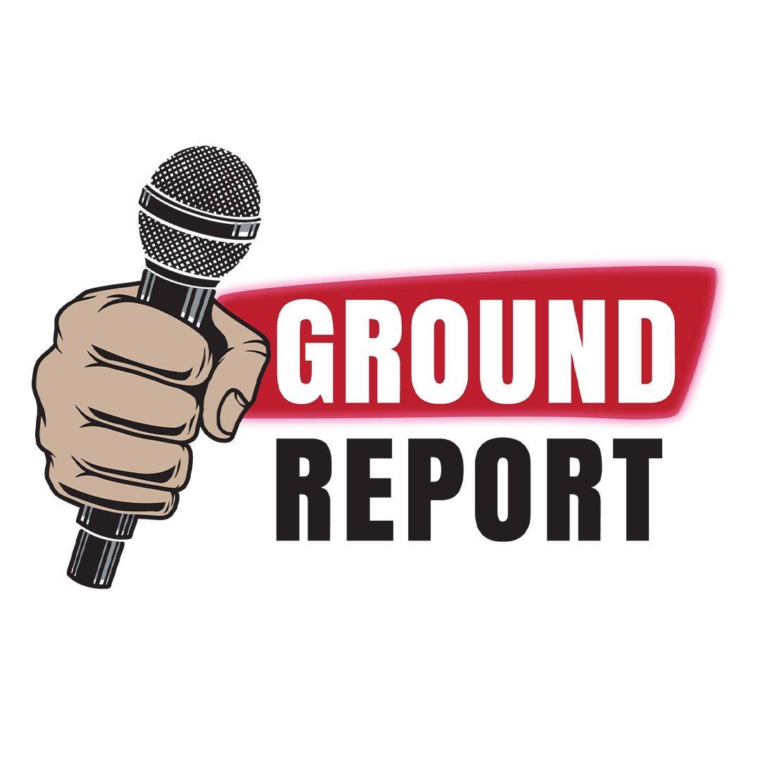Ground Report