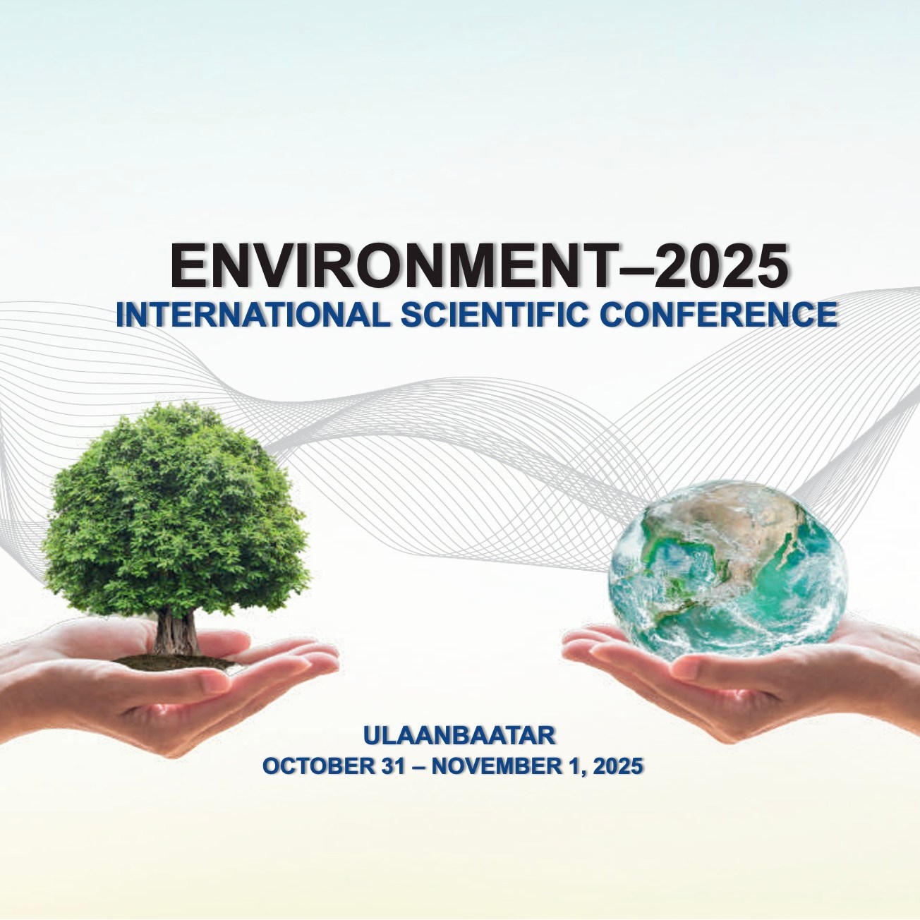 Environment 2025: International Scientific Conference | Ulaanbaatar