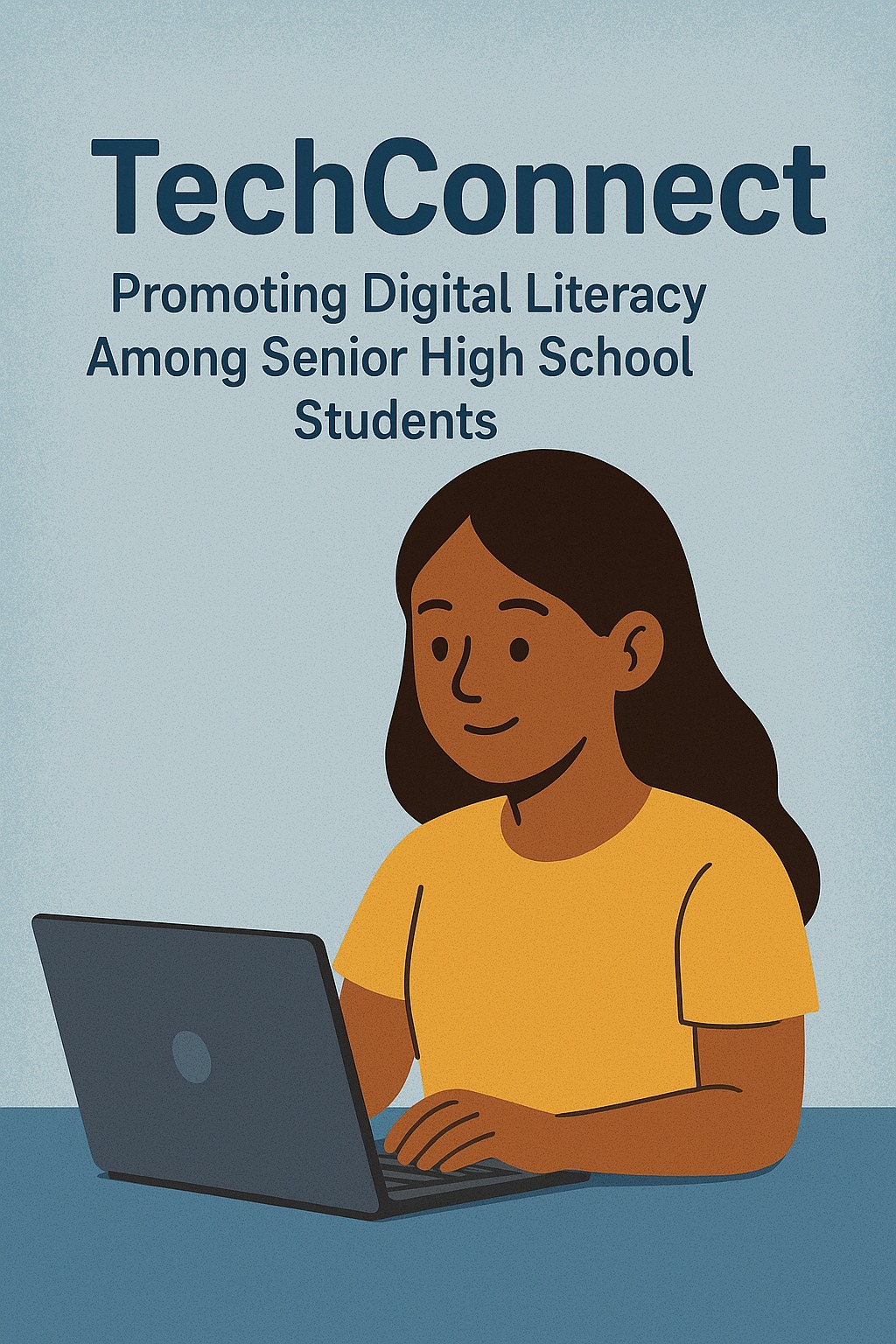 TechConnect: Promoting Digital Literacy Among Senior High School Students