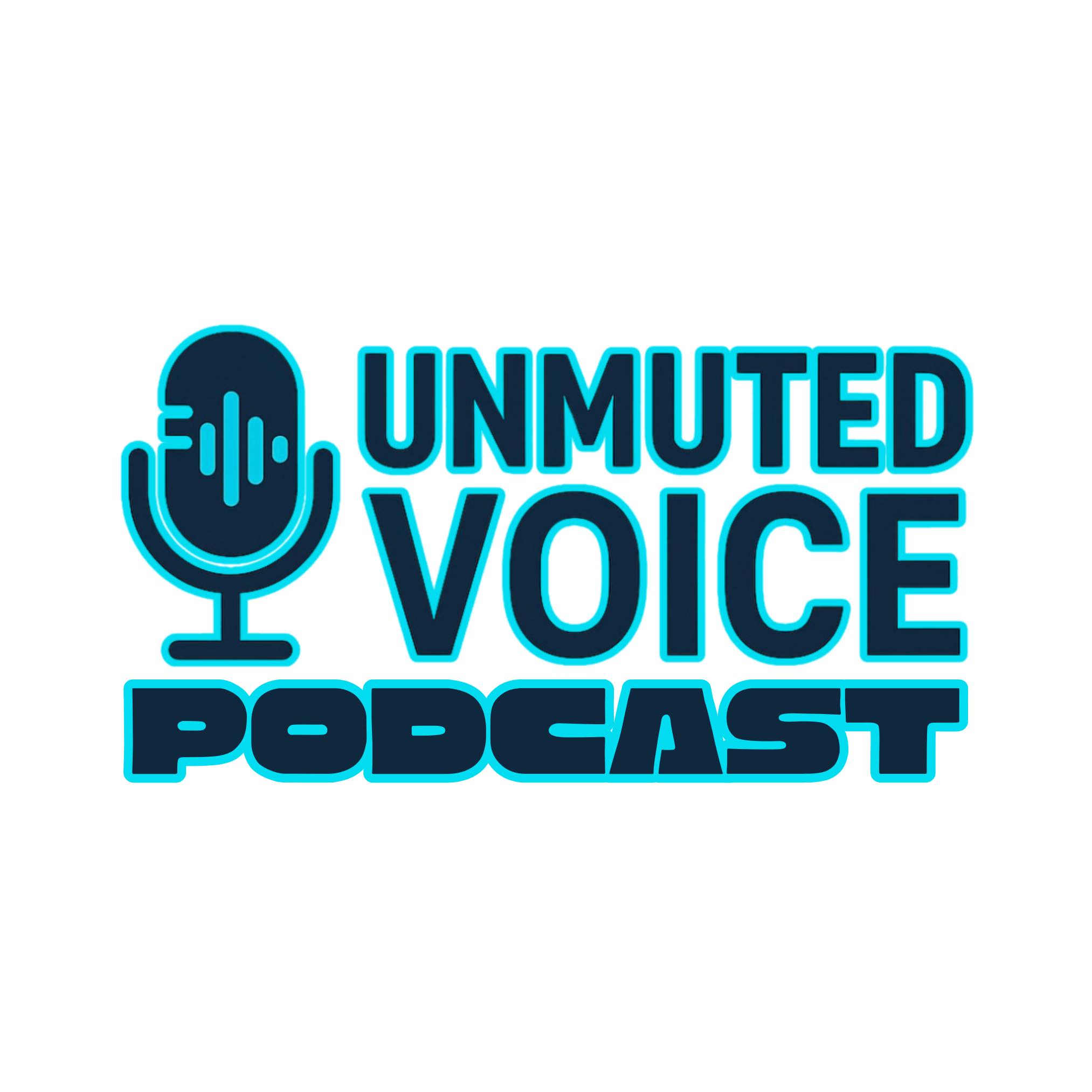 Unmuted Voice Podcast