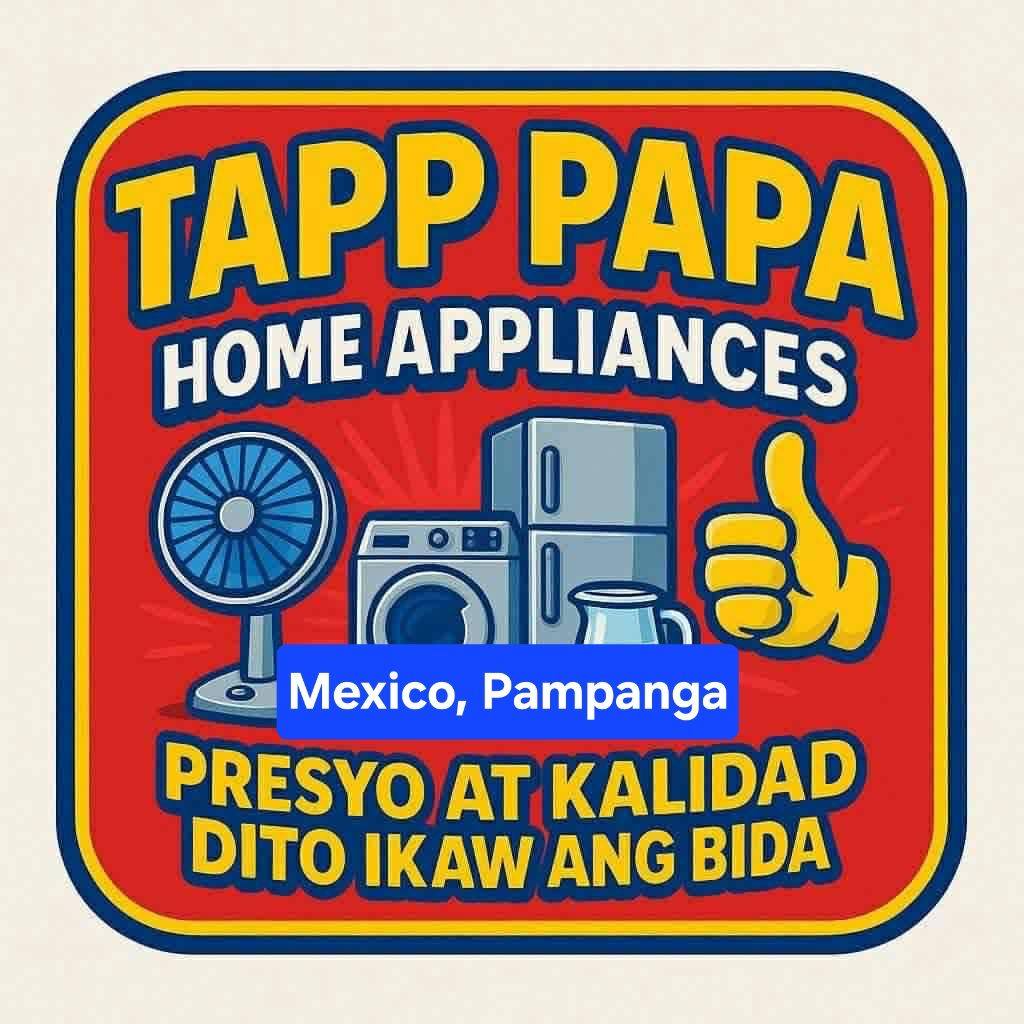 Tapp Papa Home Appliances - Mexico Pampanga | Mexico