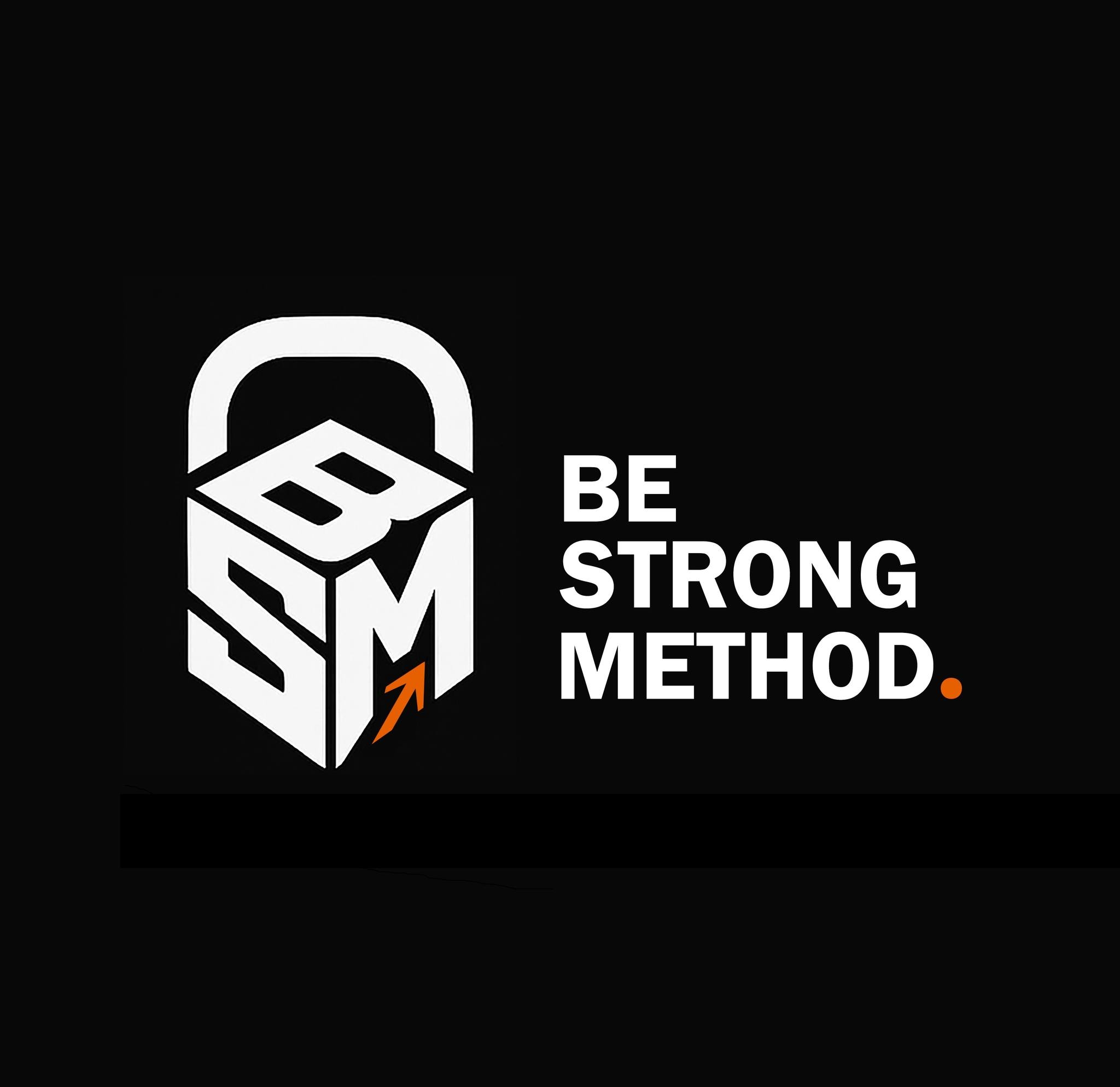 Be Strong Method