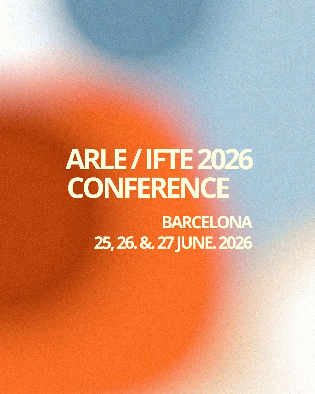 ARLE IFTE Barcelona Conference