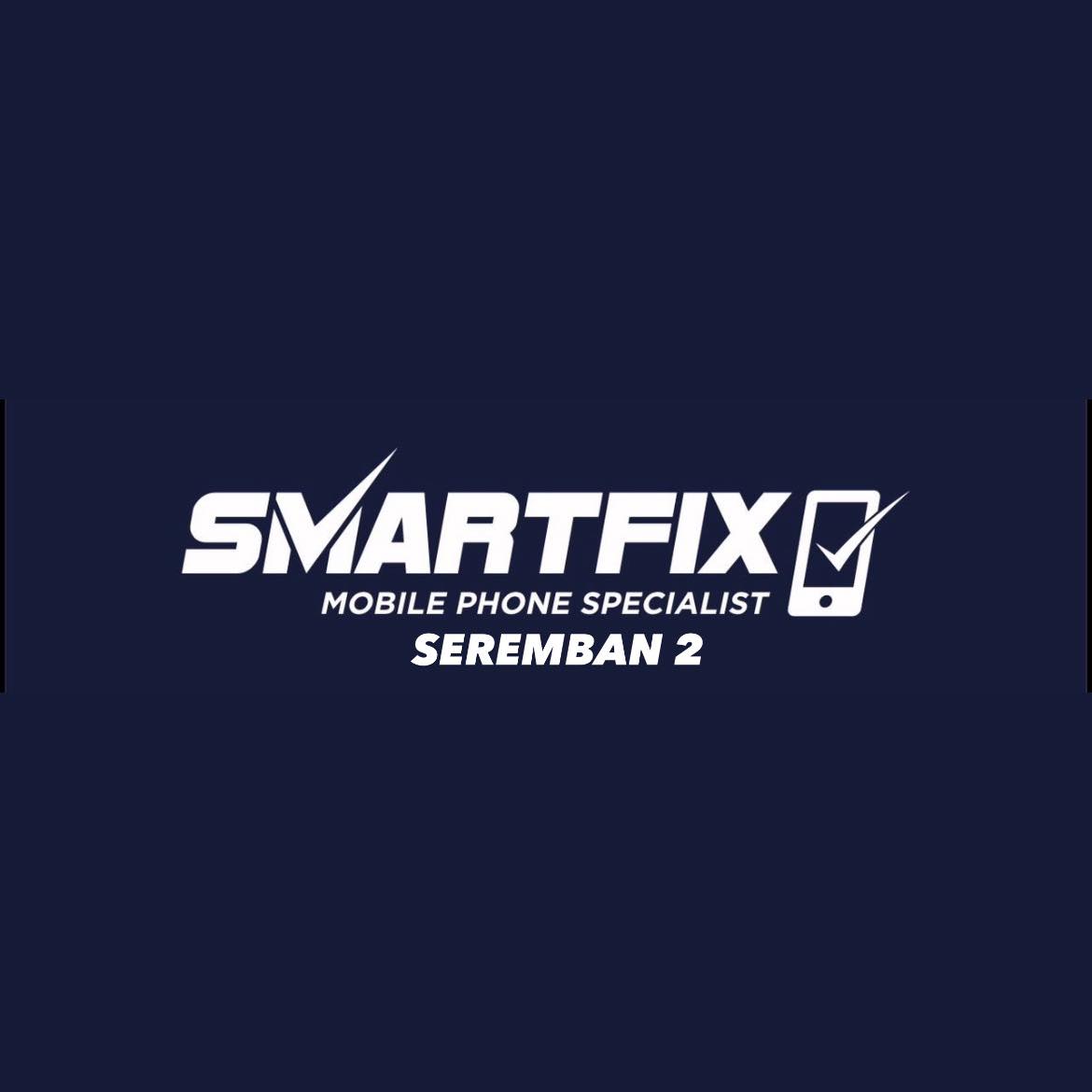 Smartfix Center Seremban2 - Mobile Phone Specialist | Seremban