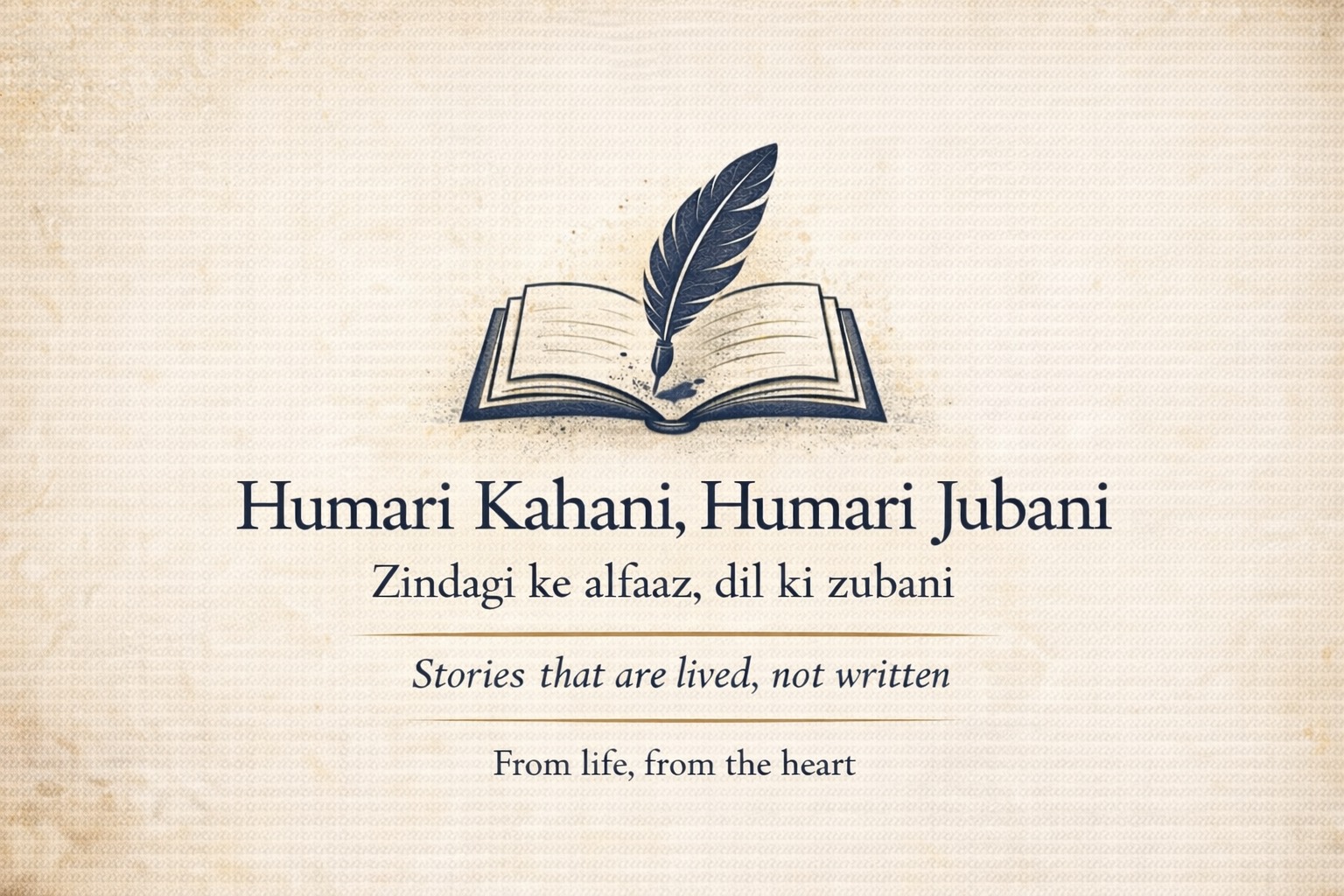 Humari Kahani, Humari Jubani