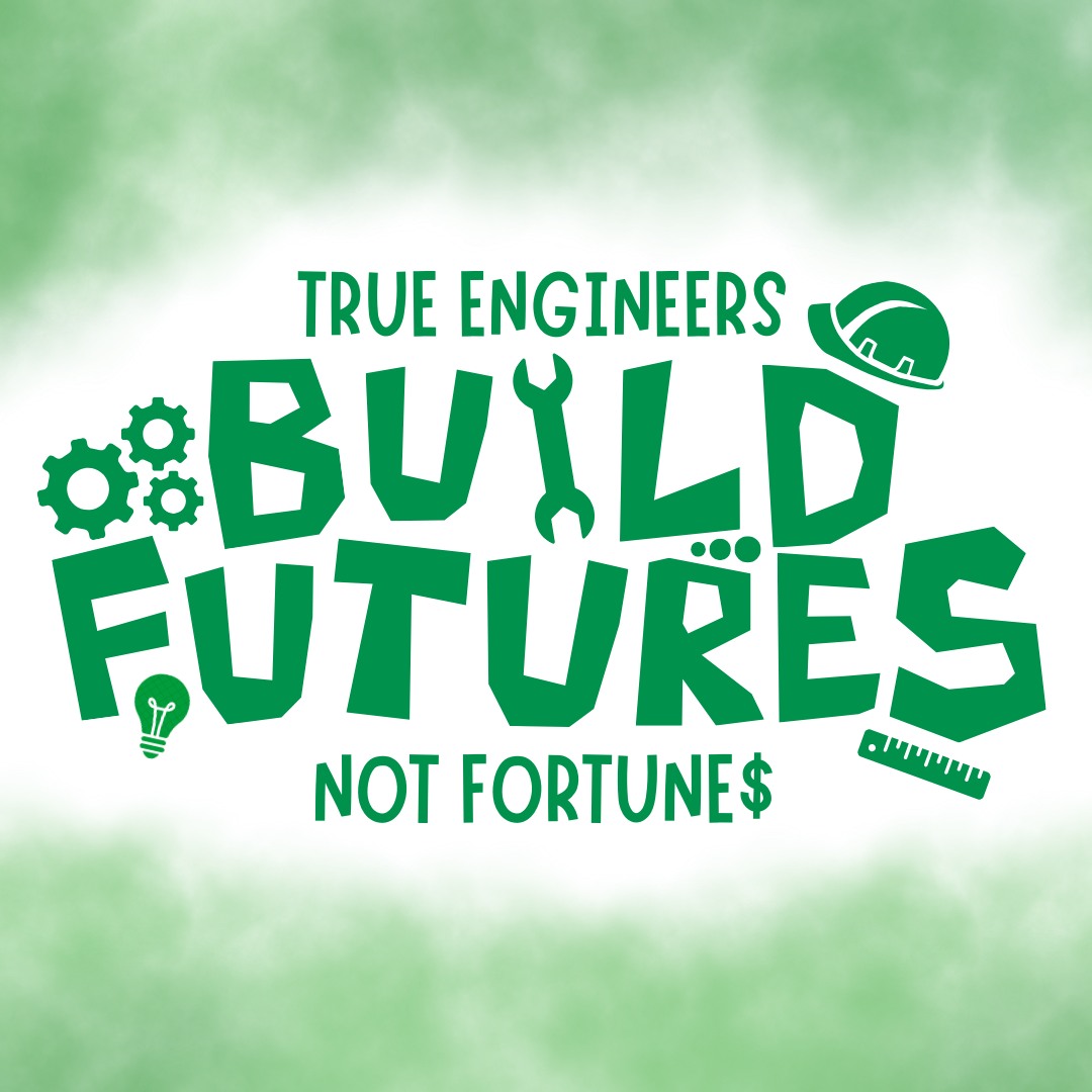 True Engineers Build Future