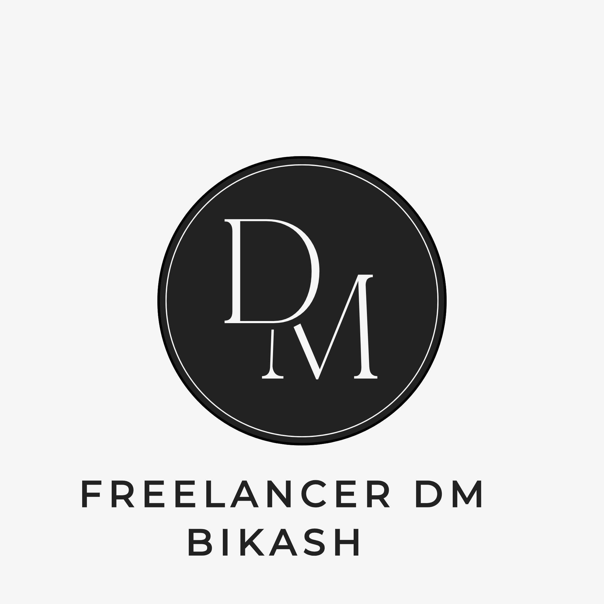 Freelancer DM Bikash | Dinajpur