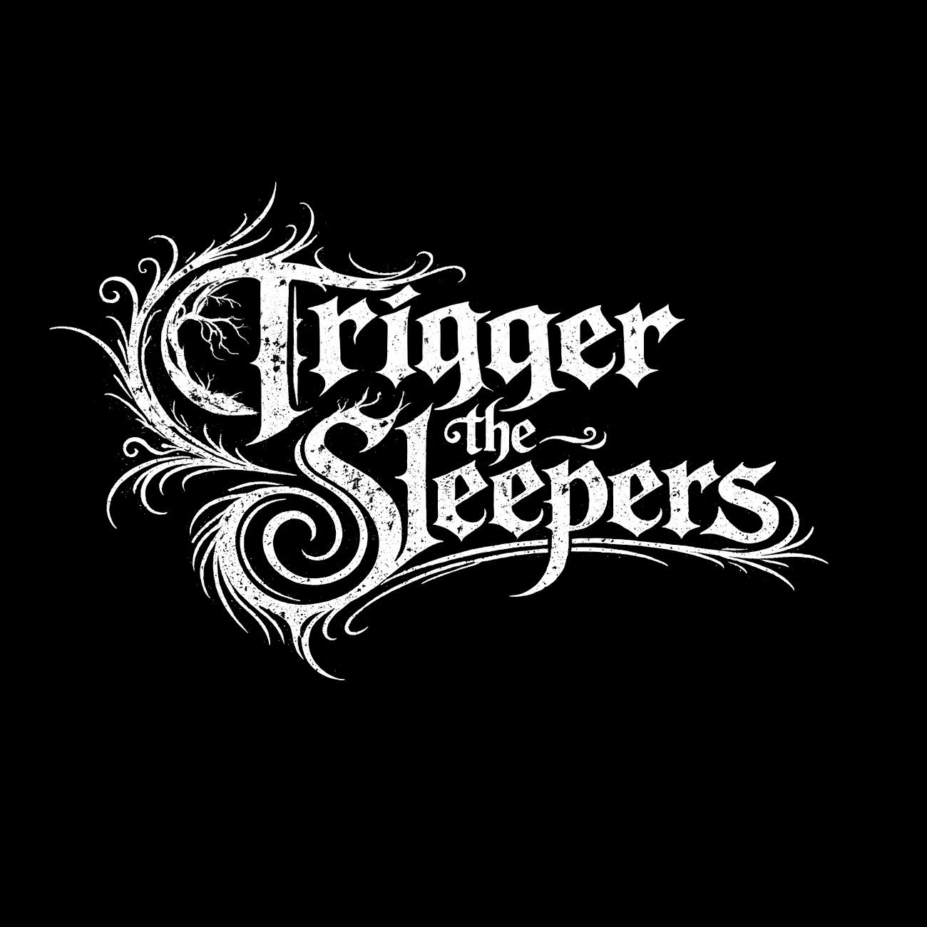 Trigger the Sleepers