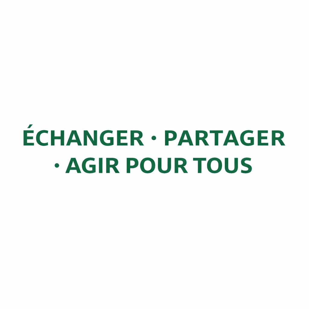 Échanger, Partager, Agir pour tous
