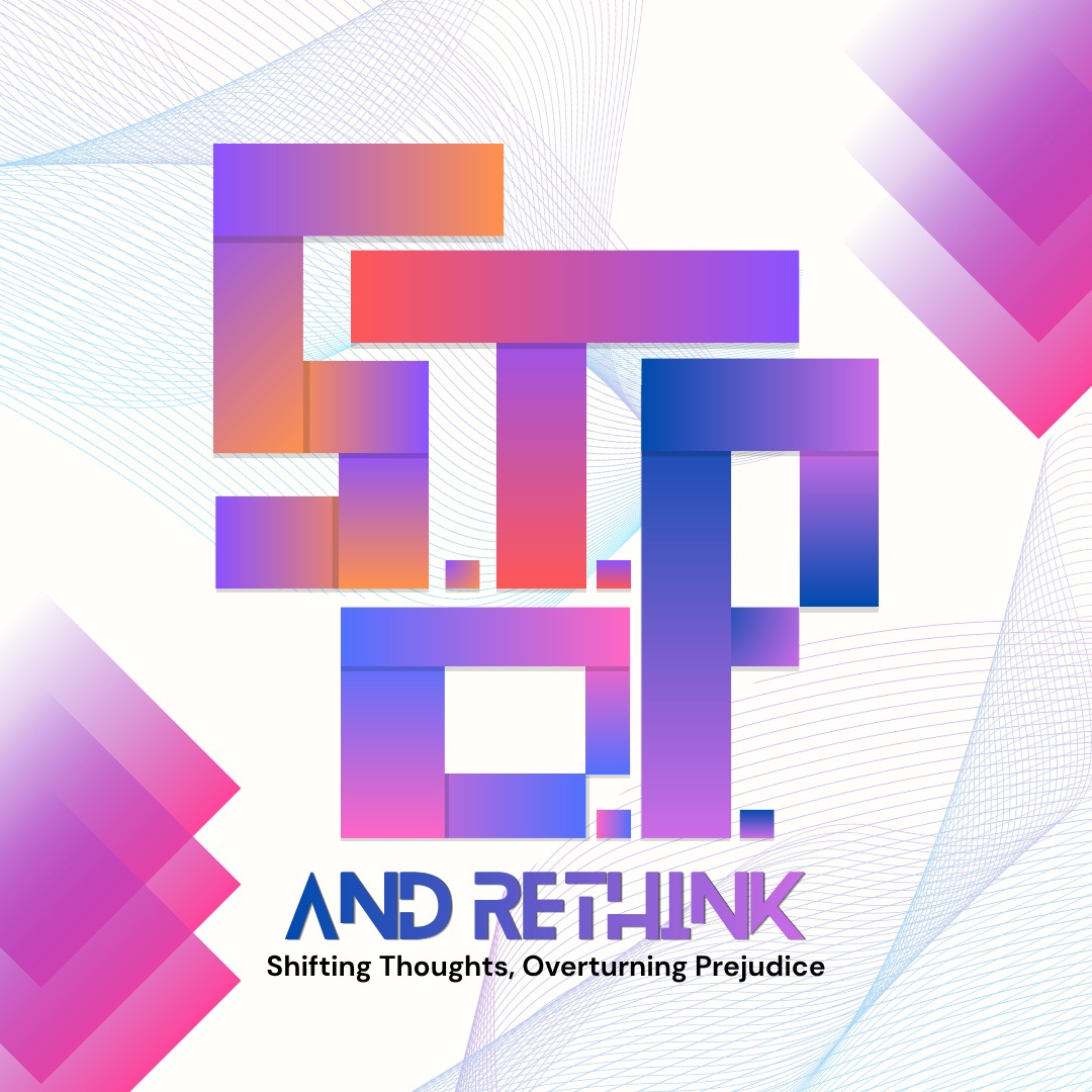 STOP & Rethink: Shifting Thoughts, Overturning Prejudice
