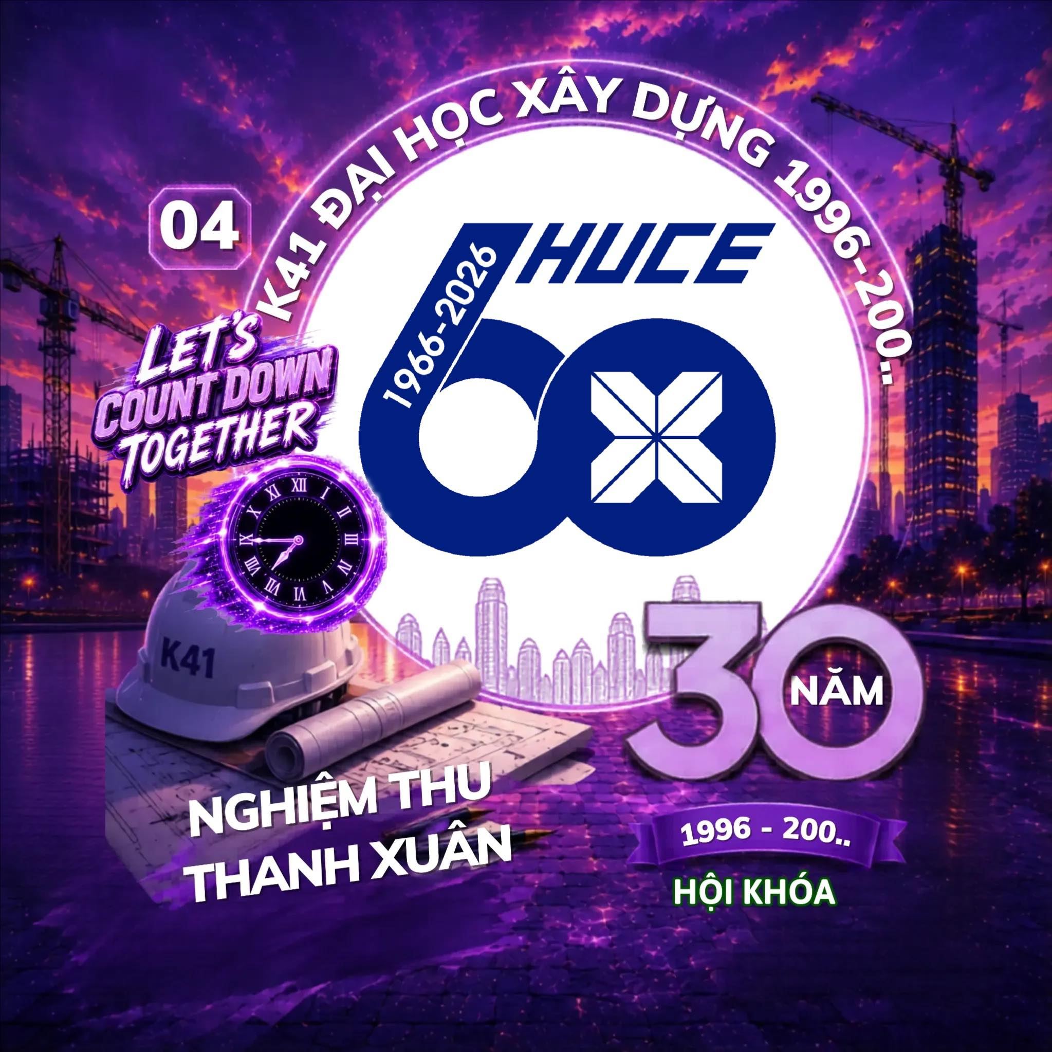 K41 - ĐHXD / 30 năm nhập trường | Hanoi