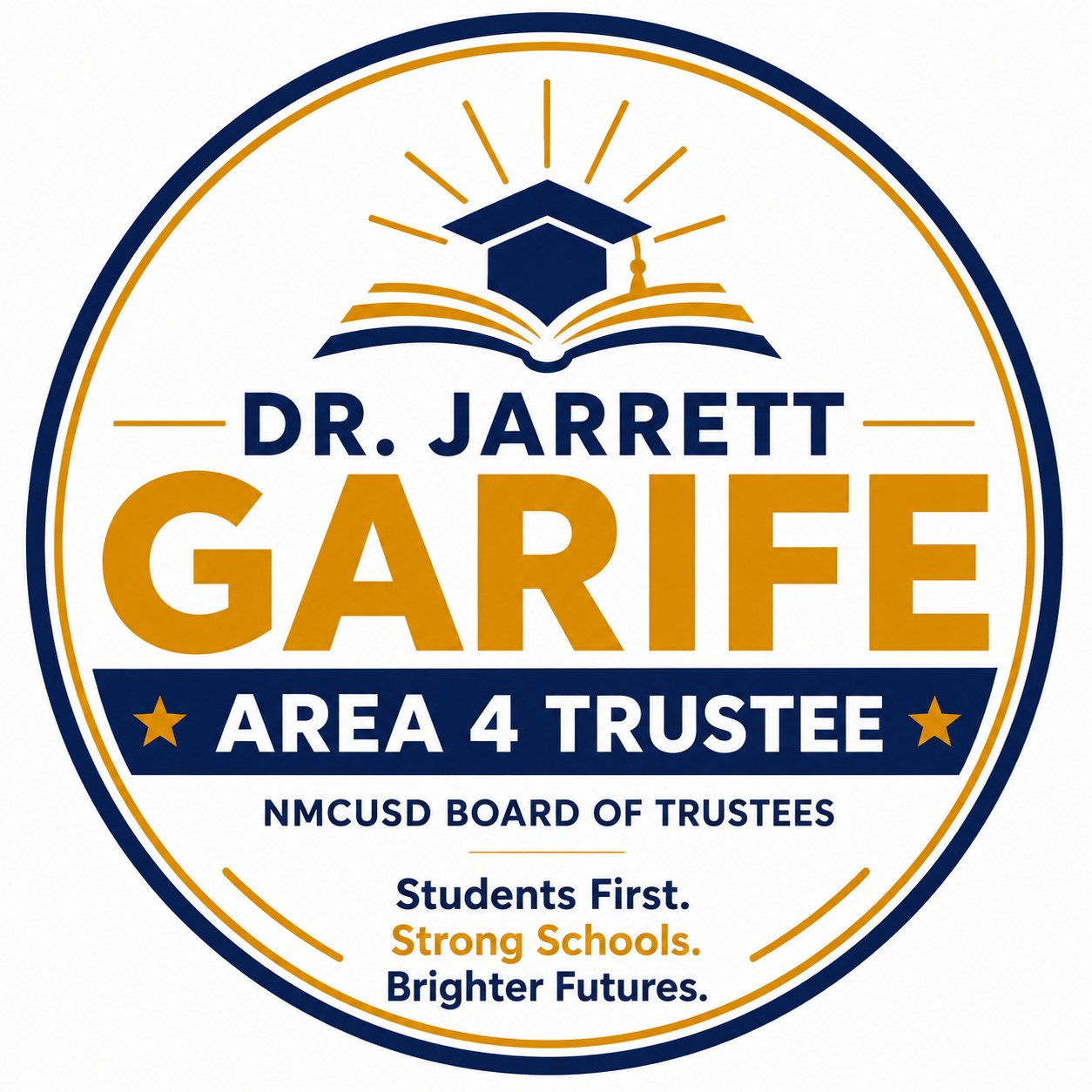 Dr. Jarrett Garife for Area 4 Trustee