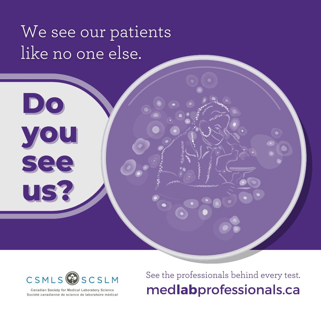 CSMLS / SCSLM - Behind every lab test is a medical...