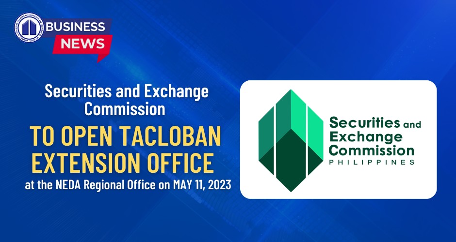 SEC to open Tacloban Extension Office at the NEDA Regional Office VIII ...