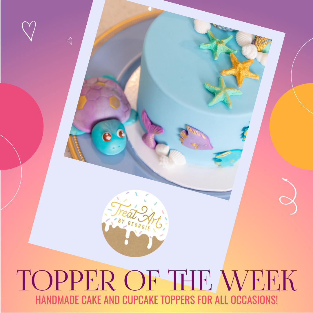 🐢 Topper of the Week 🐢 We hope you... - Treat Art by Georgie | Facebook