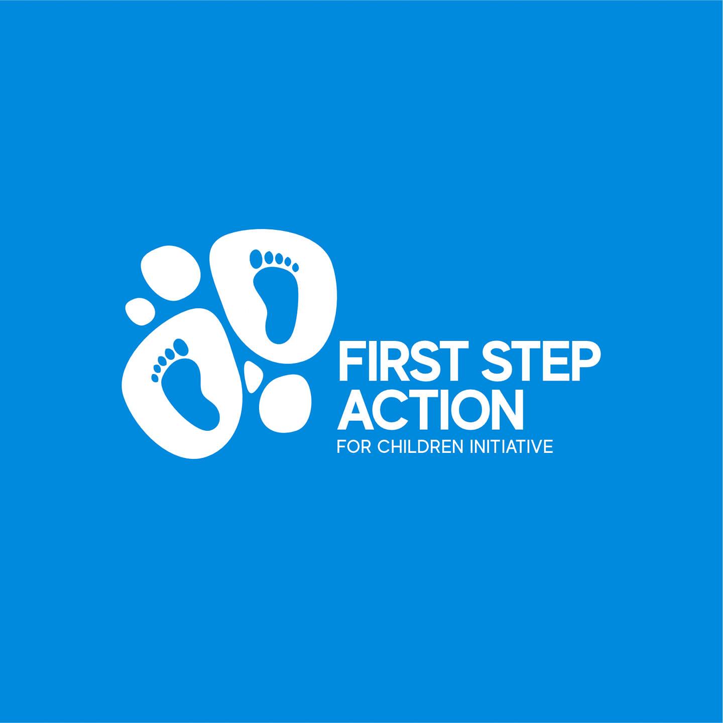 First Step... - First Step Action for Children Initiative.