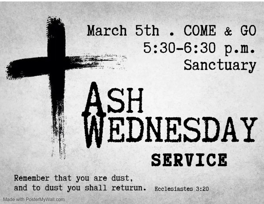 Clay - Ash Wednesday is tomorrow. Please note the poster below. We have ...