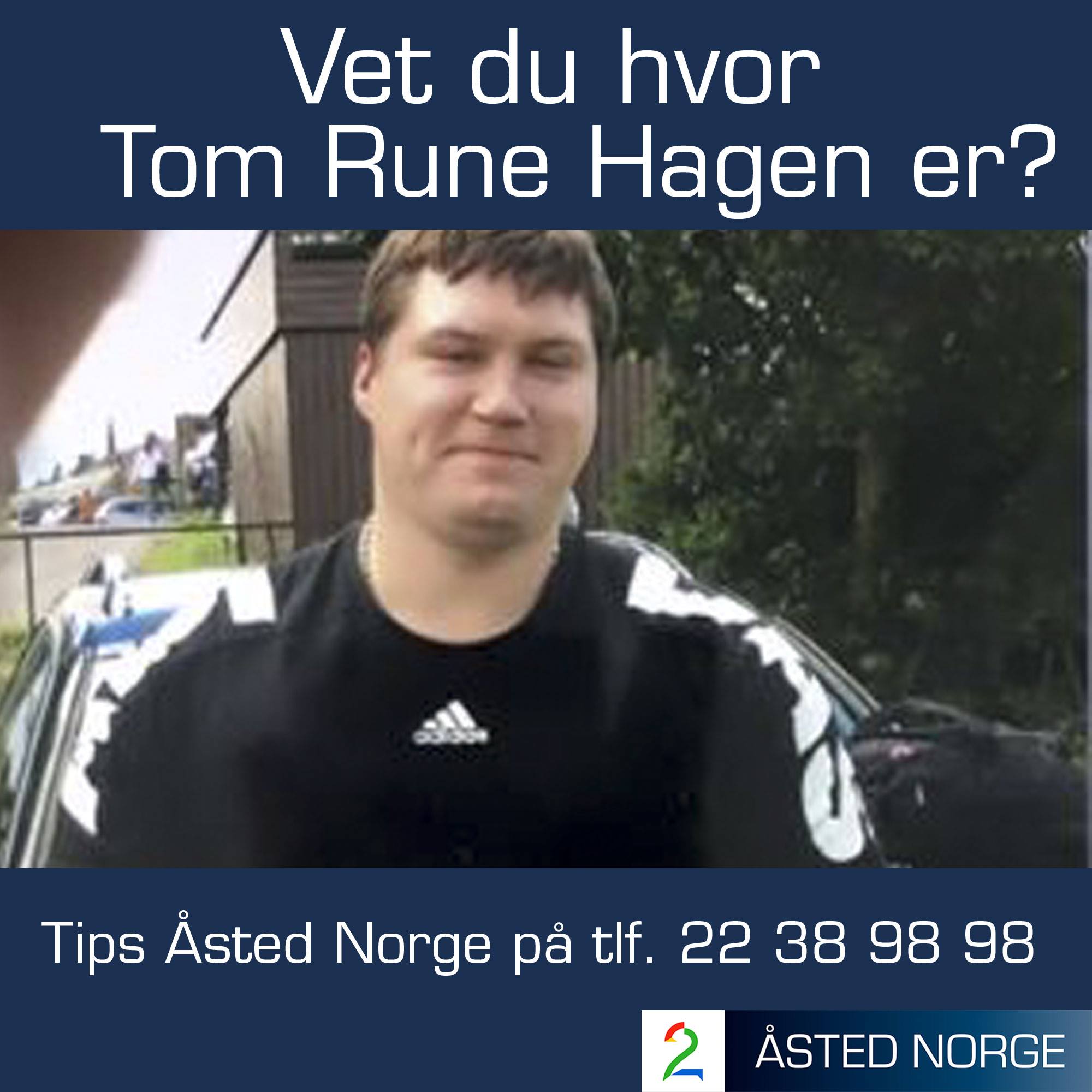 Åsted - 36 år gamle Tom Rune Hagen ble meldt savnet 8. august i fjor ...