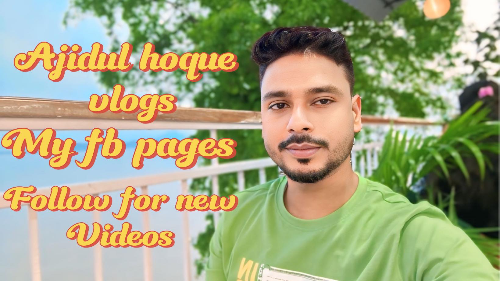 Ajidul hoque vlogs