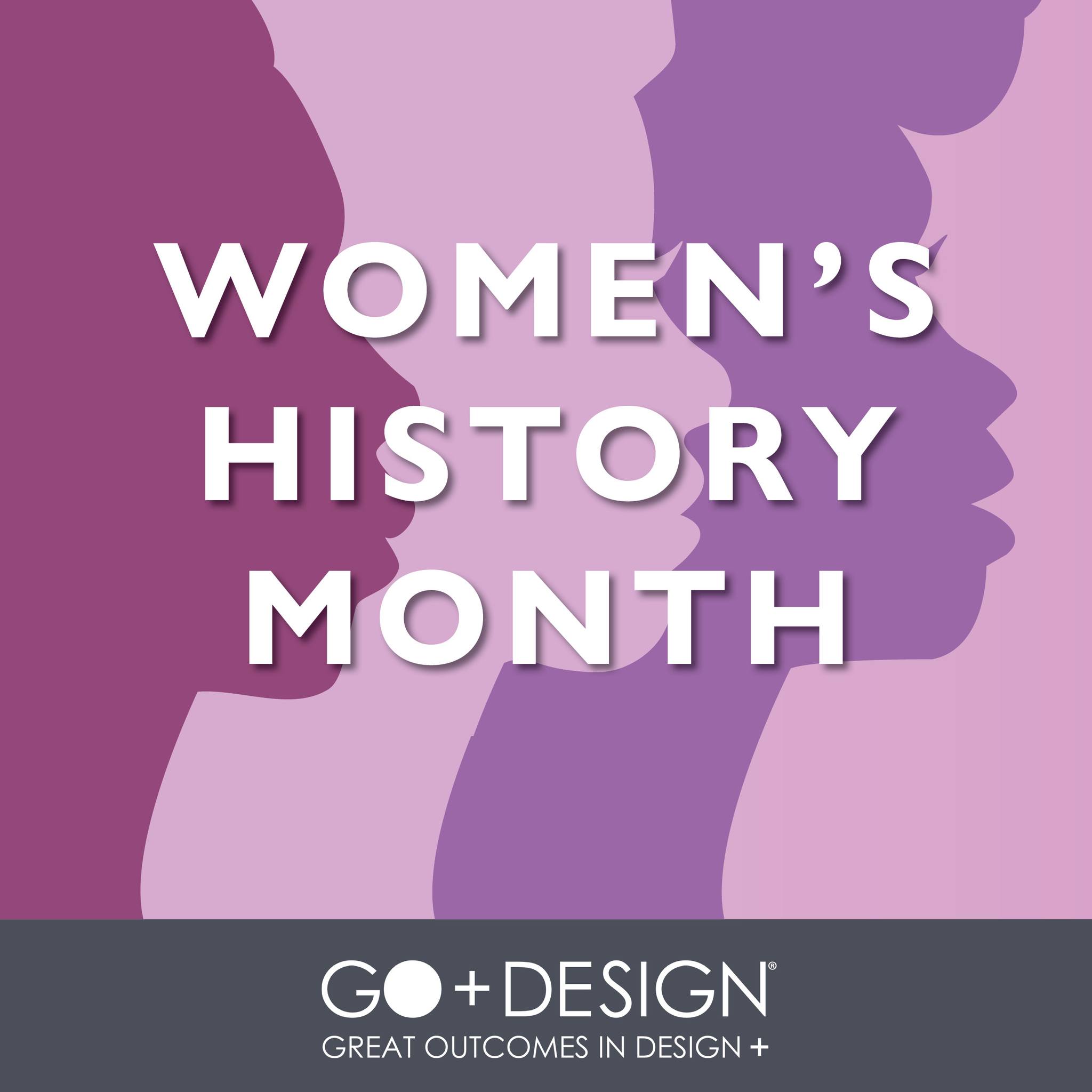 GO Design + - 🌟 March is Women’s History Month! Let’s... | Facebook