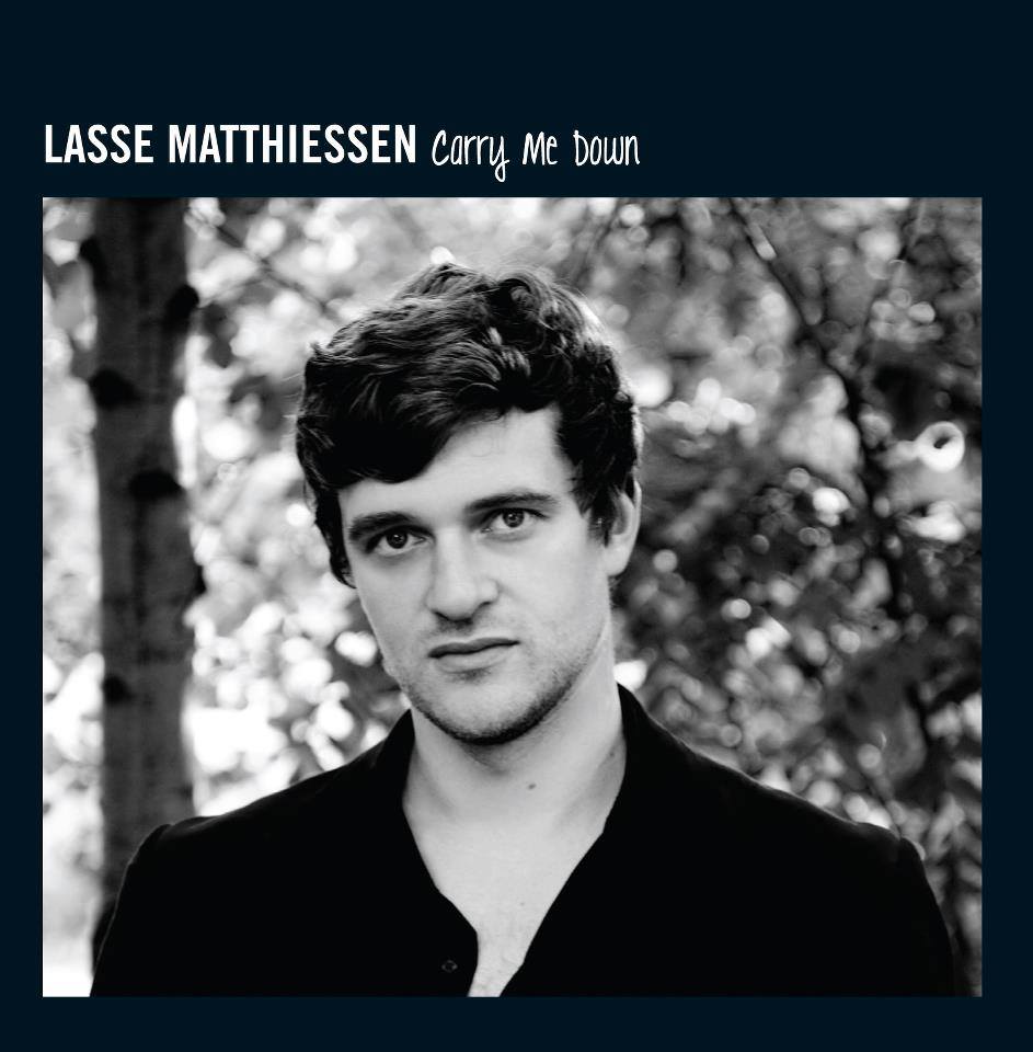 PromoLab - I dag udkommer Lasse Matthiessens album ”Carry Me Down” i ...
