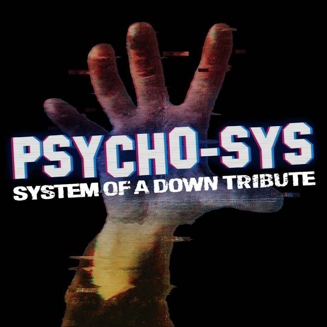 Psycho-Sys / System of a Down Tribute Band