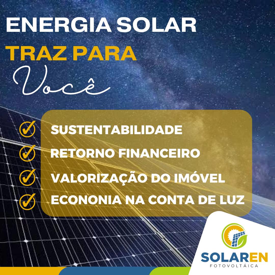 ☀️Energia Solar traz para você:... - Solaren Fotovoltaica