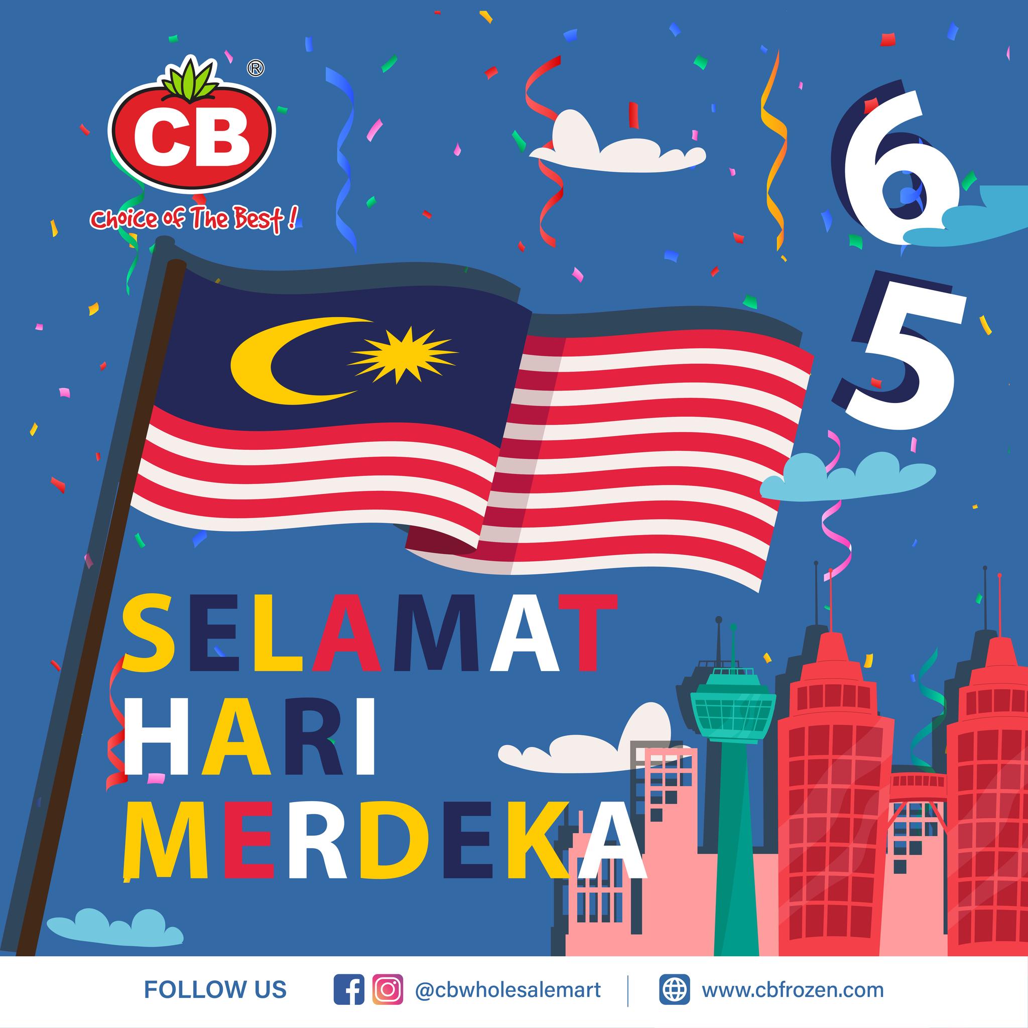 Merdeka! Merdeka! Merdeka! 🥳 65 years... - CB Wholesale Mart | Facebook