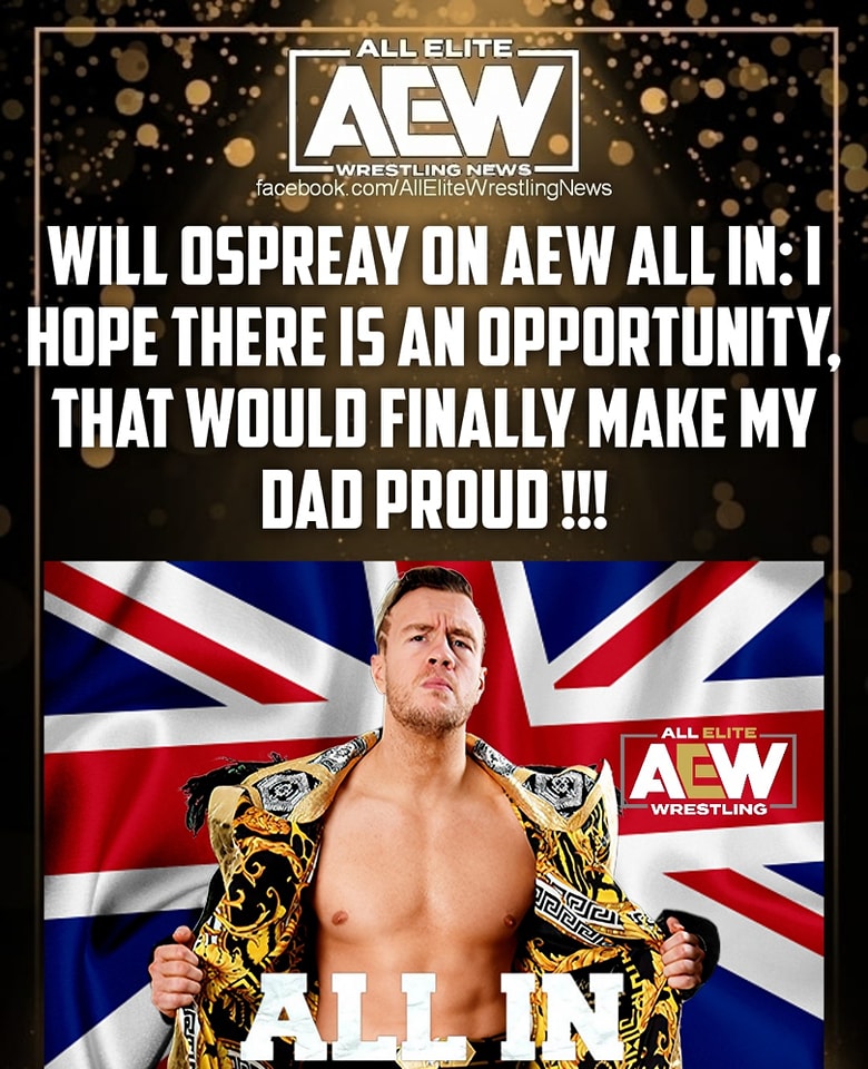 Will Ospreay Details Putting Together Iconic AEW All In: London