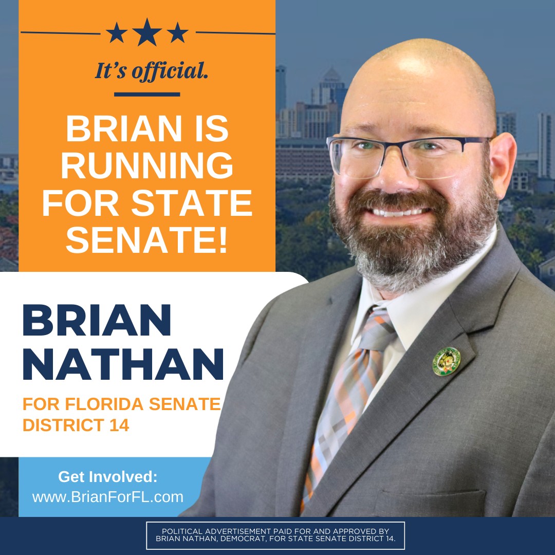 Brian - It’s official: I’m running for Florida Senate District 14. As a ...