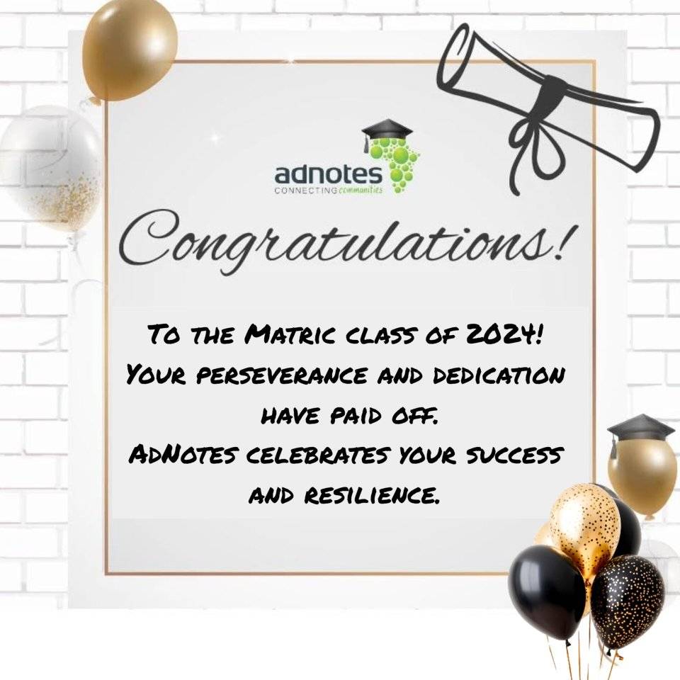 AdNotes - 🎉 Congratulations to the Matric Class of 2024! 🌟 AdNotes ...