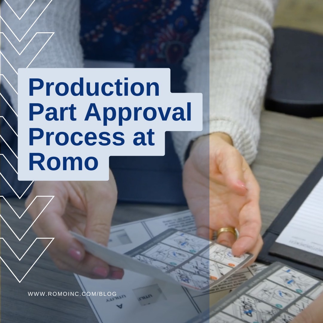 The Production Part Approval... - Romo Durable Graphics