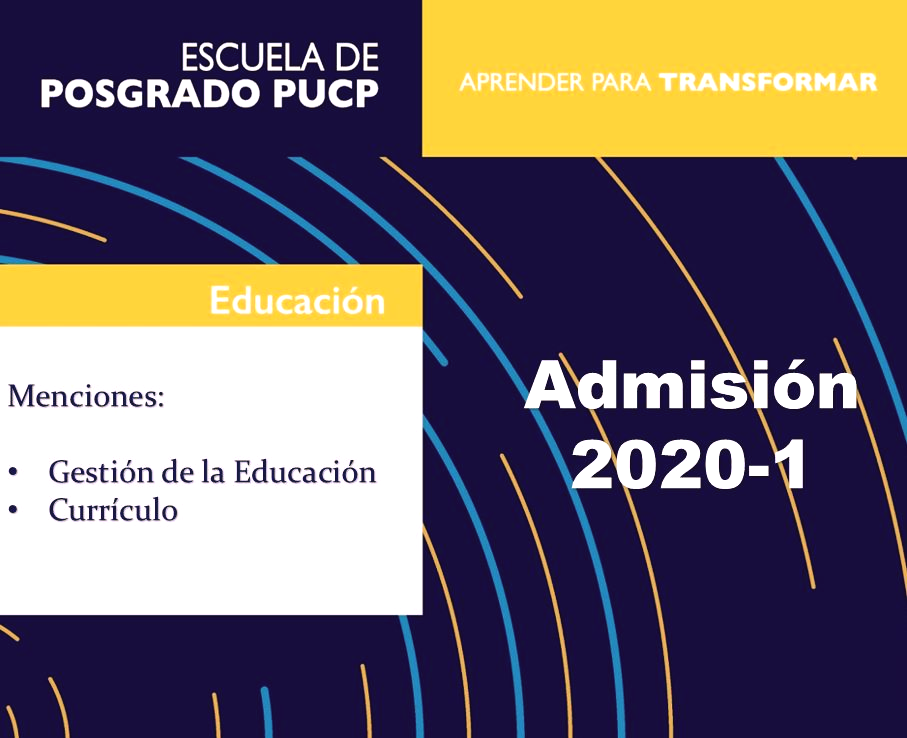 La Escuela de Posgrado de la... - Maestría en Educación PUCP