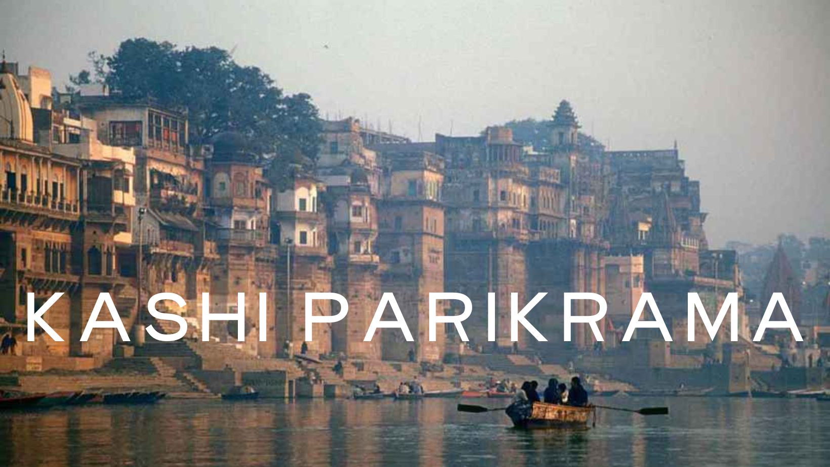 কাশী পরিক্রমা II KASHI PARIKRAMA | Facebook