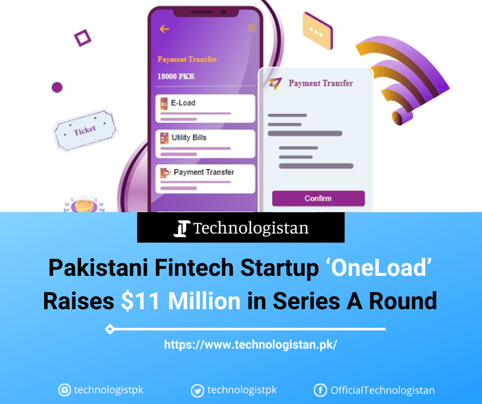Technologistan - Pakistani fintech startup, OneLoad, which... | Facebook