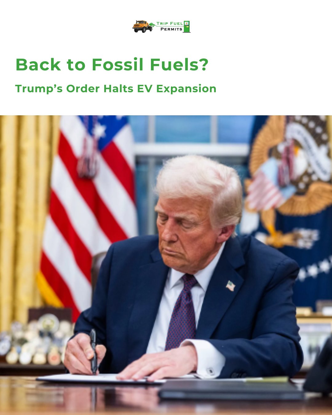 Trips and Fuel - Back to Fossil Fuels? Trump Halts EV Expansion On Jan ...
